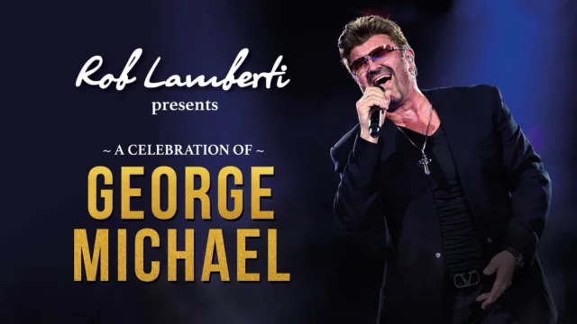 Rob Lamberti presents a celebration of George
